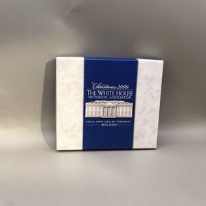 2000 White House Christmas 200th Anniversary Ornament w/ Original Box
